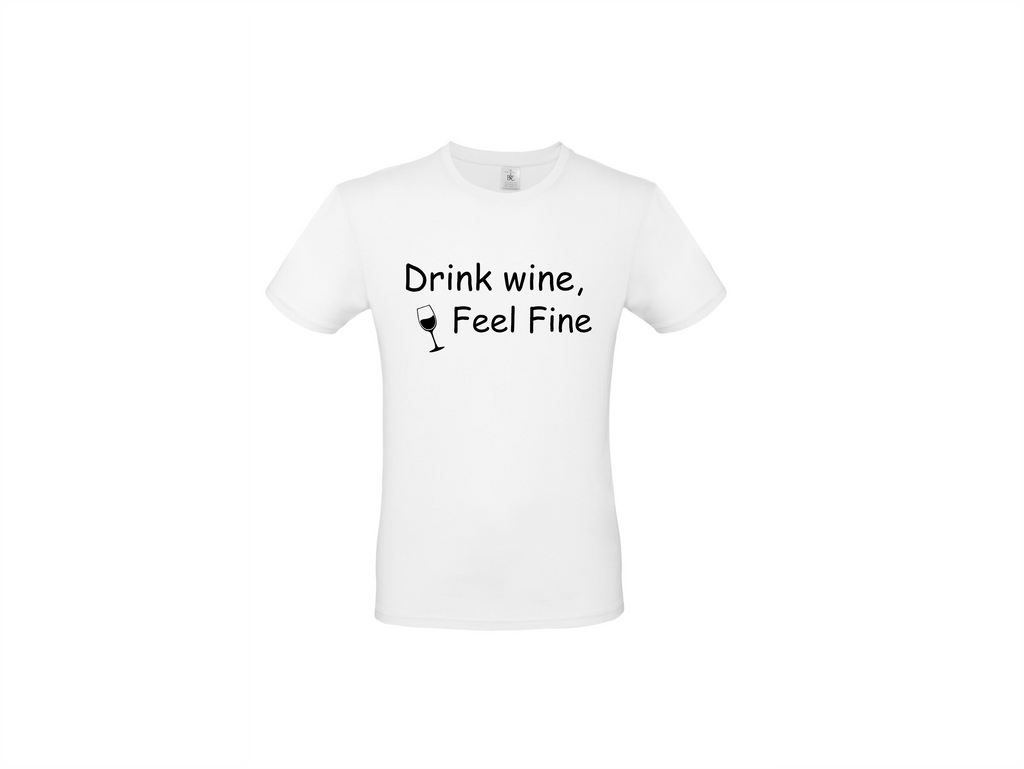 Drink wine, feel fine