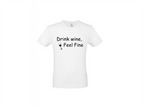 Drink wine, feel fine