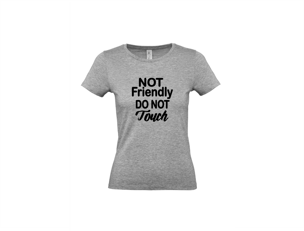 Not Friendly  do not touch